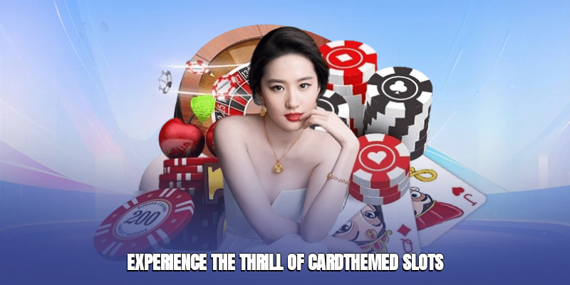 Experience the thrill of card-themed slots